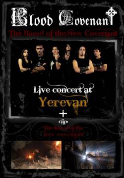 Blood Covenant : The Blood of the New Covenant (Live at Yerevan)